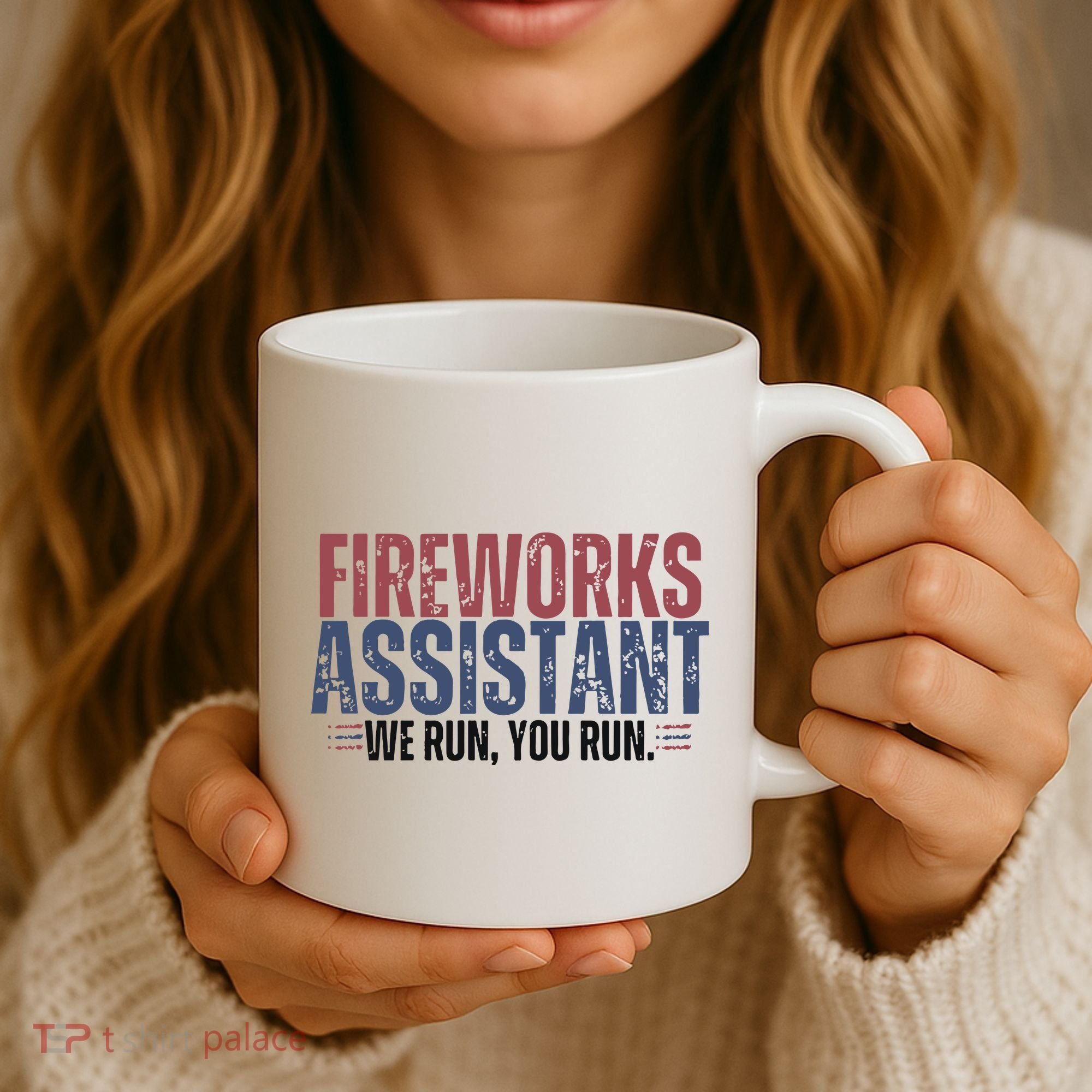 Funny 4th Of July Fireworks Assistant We Run You Run Coffee Mug