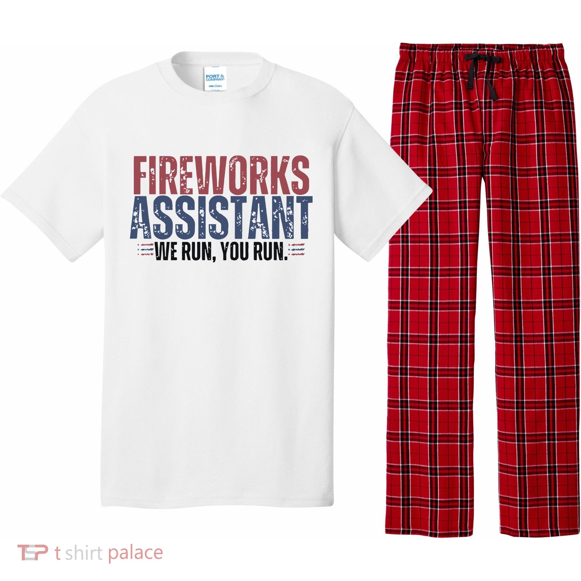 Funny 4th Of July Fireworks Assistant We Run You Run Pajama Set