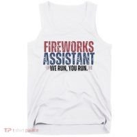 Funny 4th Of July Fireworks Assistant We Run You Run Tank Top thumb 0