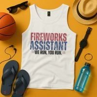 Funny 4th Of July Fireworks Assistant We Run You Run Tank Top thumb 4