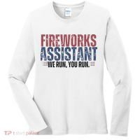 Funny 4th Of July Fireworks Assistant We Run You Run Women's Long Sleeve Shirt thumb 0