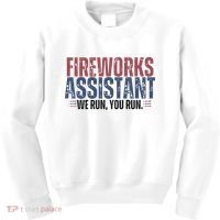 Funny 4th Of July Fireworks Assistant We Run You Run Kids Sweatshirt thumb 0