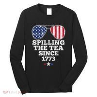 Funny 4th Of July Spilling The Tea Since 1773 American Flag Long Sleeve Shirt thumb 0