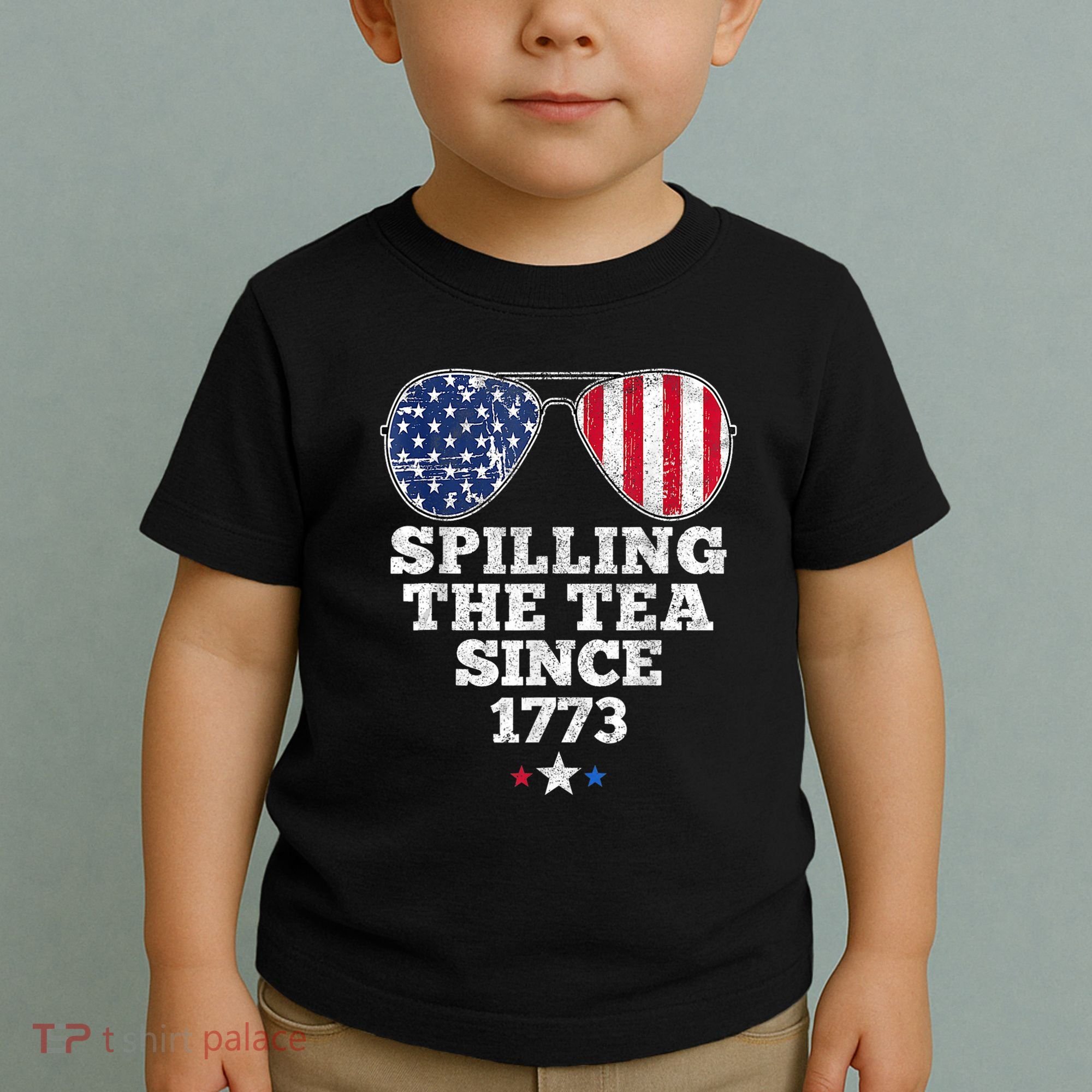 Funny 4th Of July Spilling The Tea Since 1773 American Flag Toddler T-Shirt