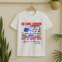 Funny 4th Of July So Long London Had A Good Run T-Shirt thumb 2