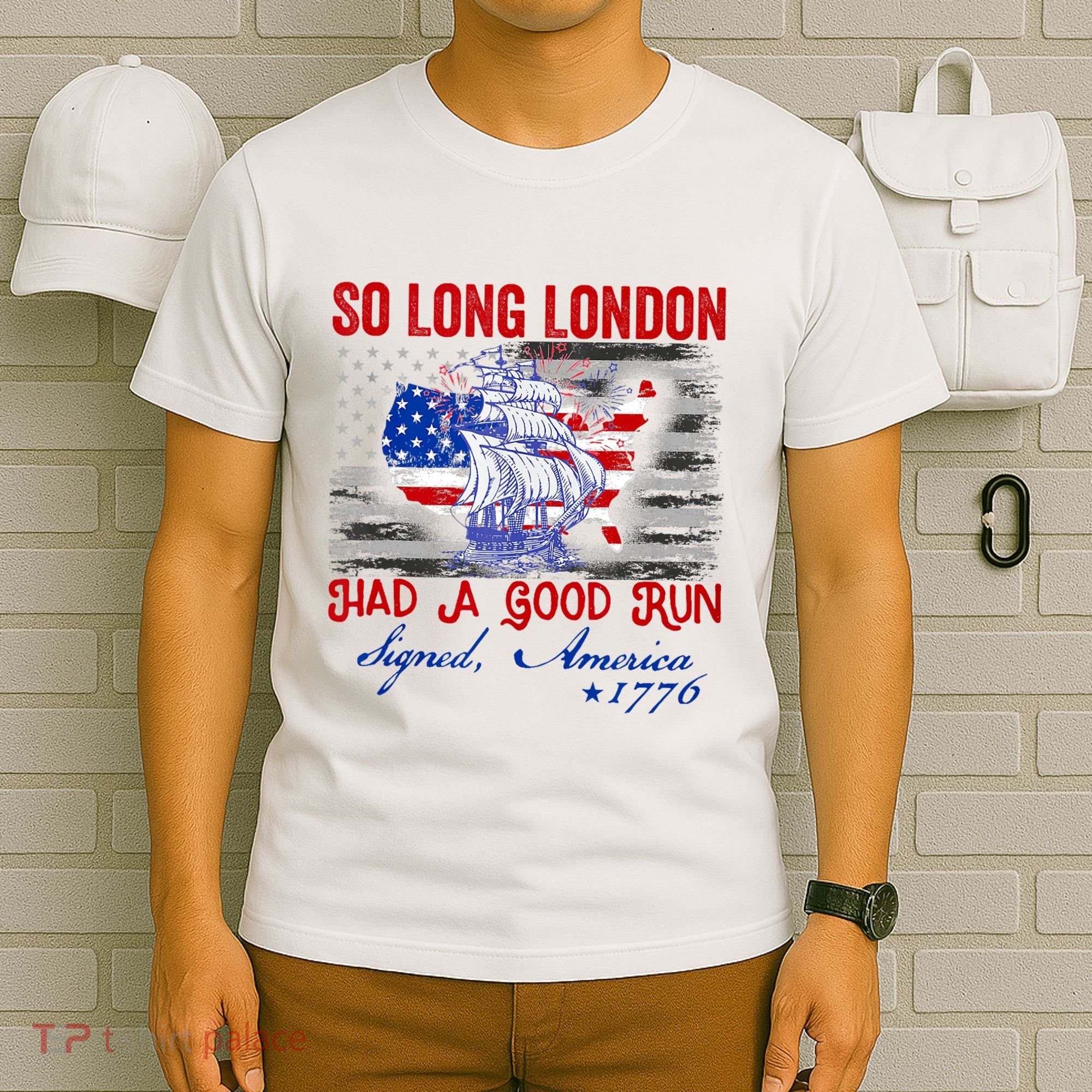 Funny 4th Of July So Long London Had A Good Run T-Shirt