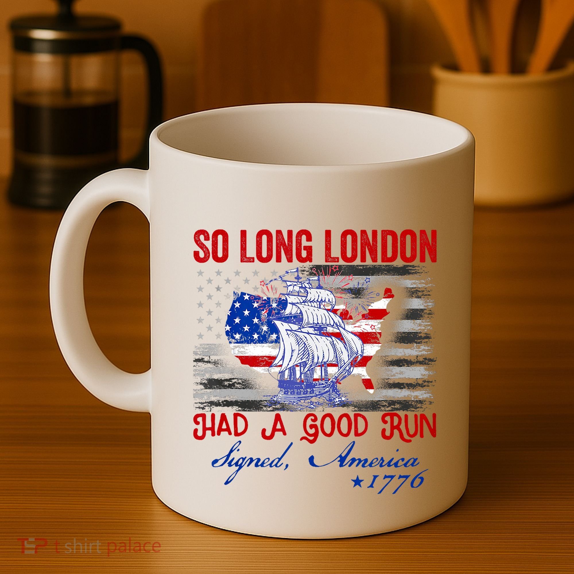 Funny 4th Of July So Long London Had A Good Run Coffee Mug