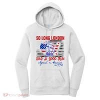 Funny 4th Of July So Long London Had A Good Run Women's Hoodie thumb 0