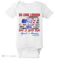 Funny 4th Of July So Long London Had A Good Run Baby Bodysuit thumb 0