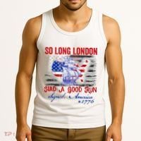 Funny 4th Of July So Long London Had A Good Run Tank Top thumb 3
