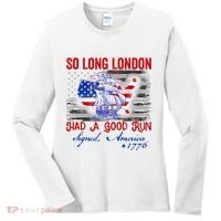 Funny 4th Of July So Long London Had A Good Run Women's Long Sleeve Shirt thumb 0