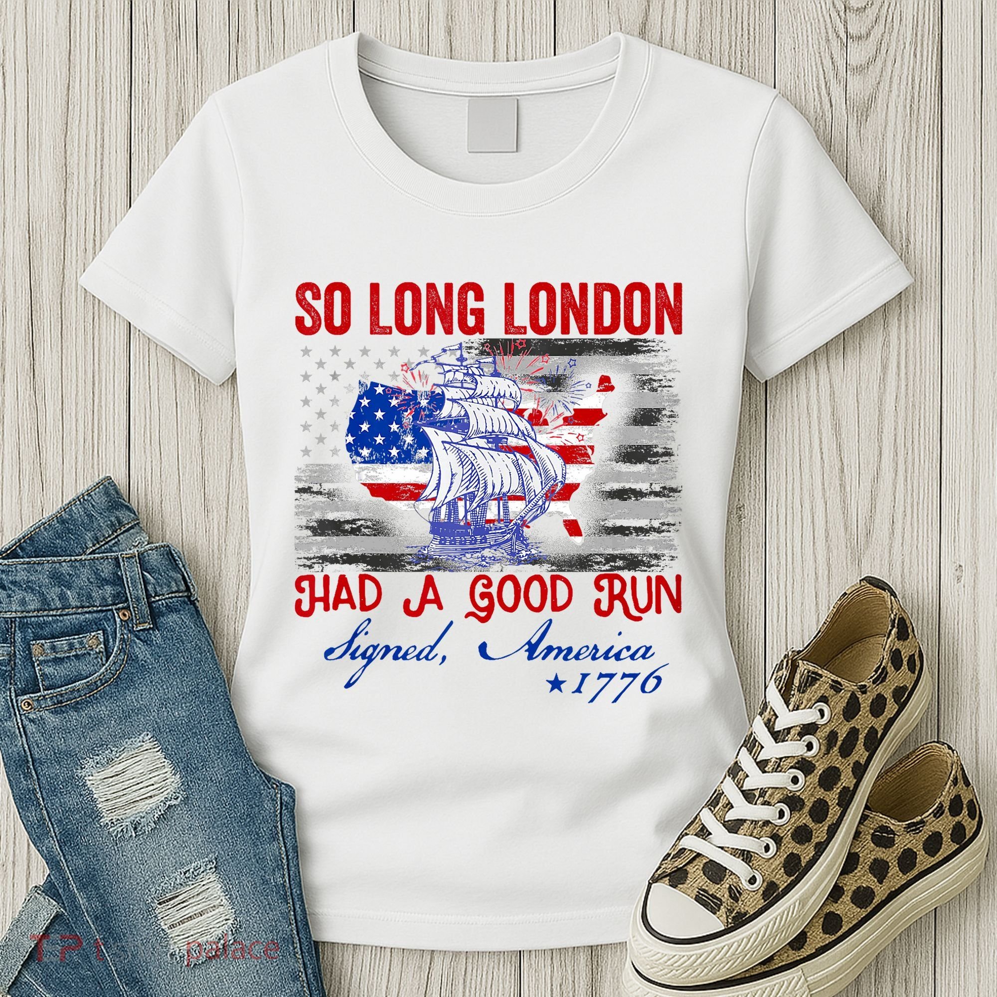 Funny 4th Of July So Long London Had A Good Run Women's T-Shirt