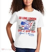 Funny 4th Of July So Long London Had A Good Run Kids T-Shirt thumb 2