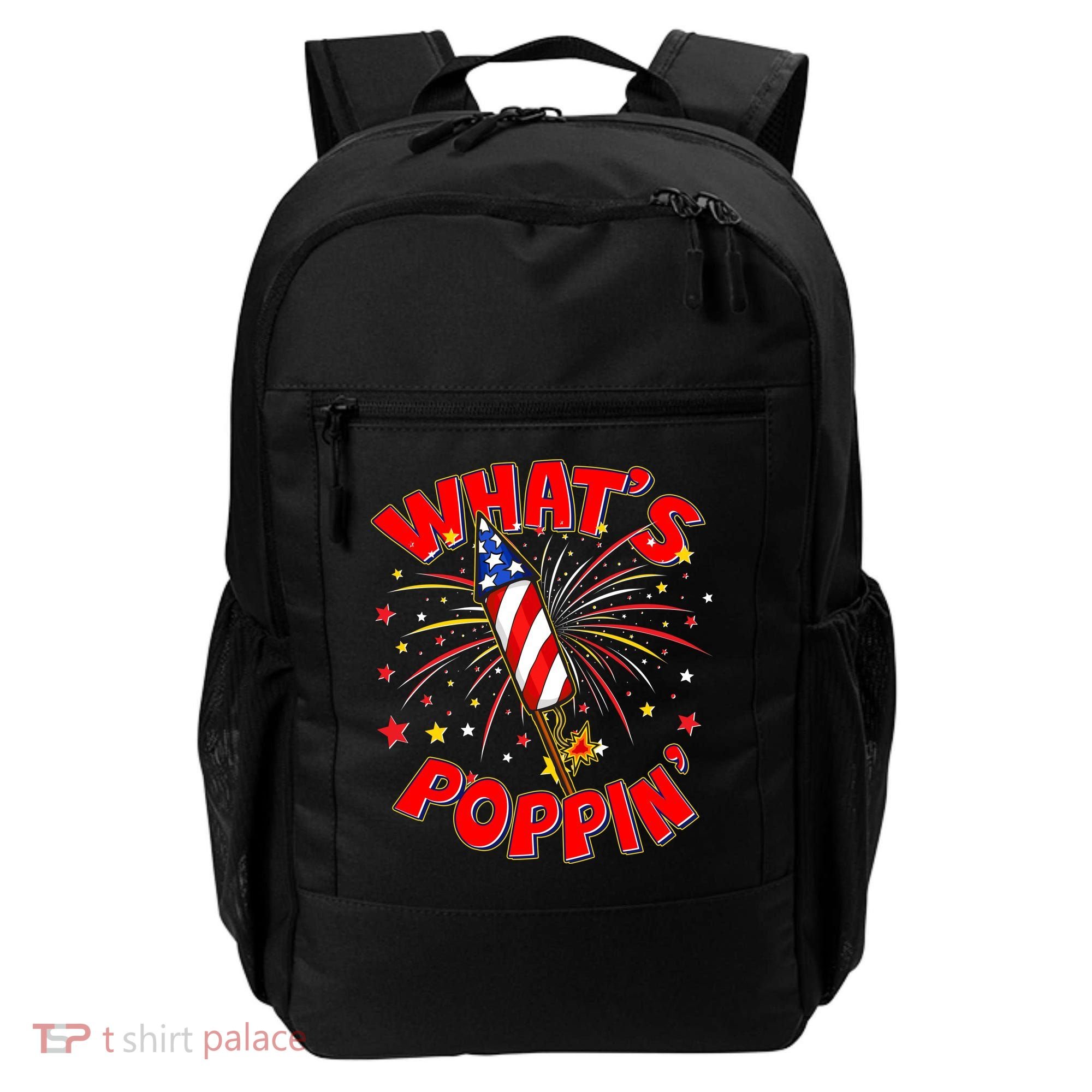 Funny 4th Of July What's Poppin Fireworks Rocket Backpack