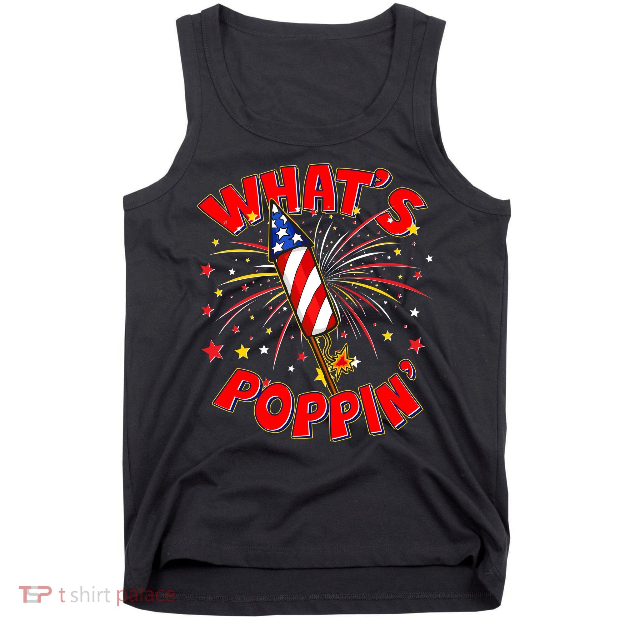 Funny 4th Of July What's Poppin Fireworks Rocket Tank Top
