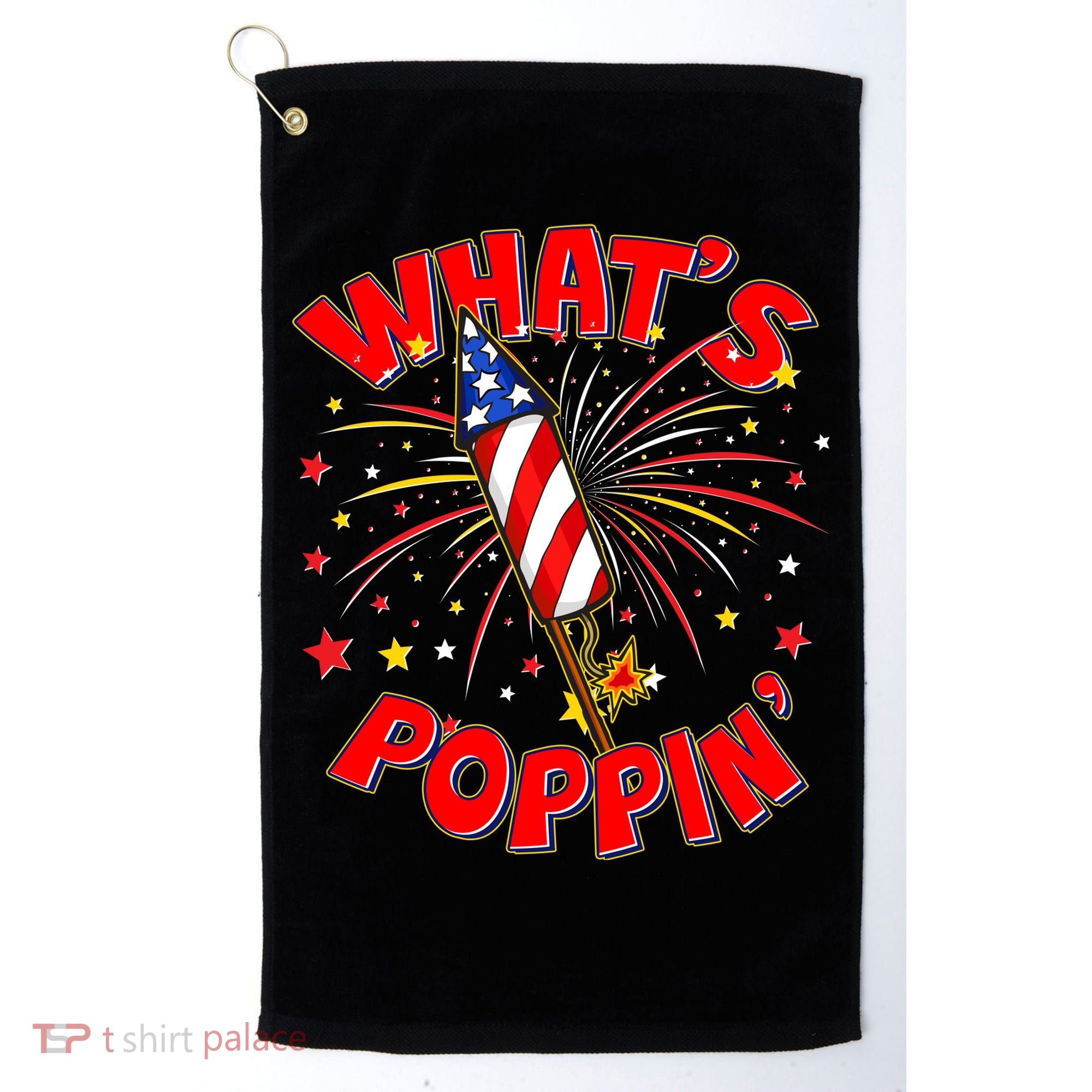 Funny 4th Of July What's Poppin Fireworks Rocket Golf Towel