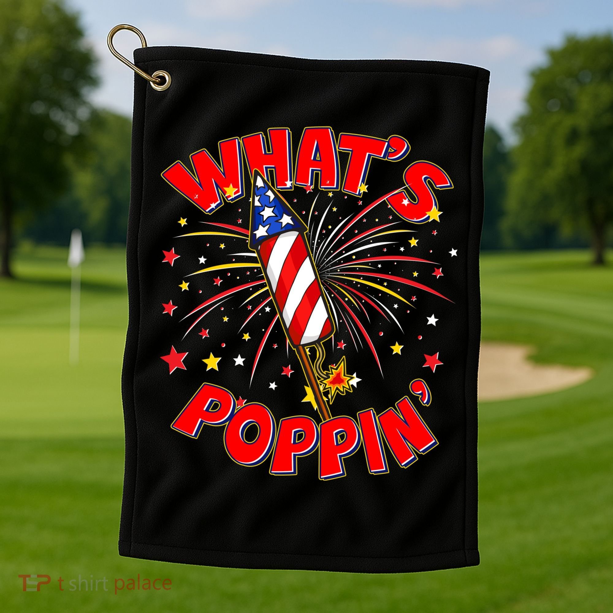 Funny 4th Of July What's Poppin Fireworks Rocket Golf Towel