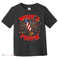 Funny 4th Of July What's Poppin Fireworks Rocket Toddler T-Shirt thumb 0