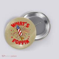 Funny 4th Of July What's Poppin Fireworks Rocket Button thumb 0