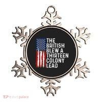 Funny 4th Of July The British Blew A 13 Colony Lead Retro Ornament thumb 0