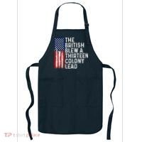 Funny 4th Of July The British Blew A 13 Colony Lead Retro Apron thumb 0
