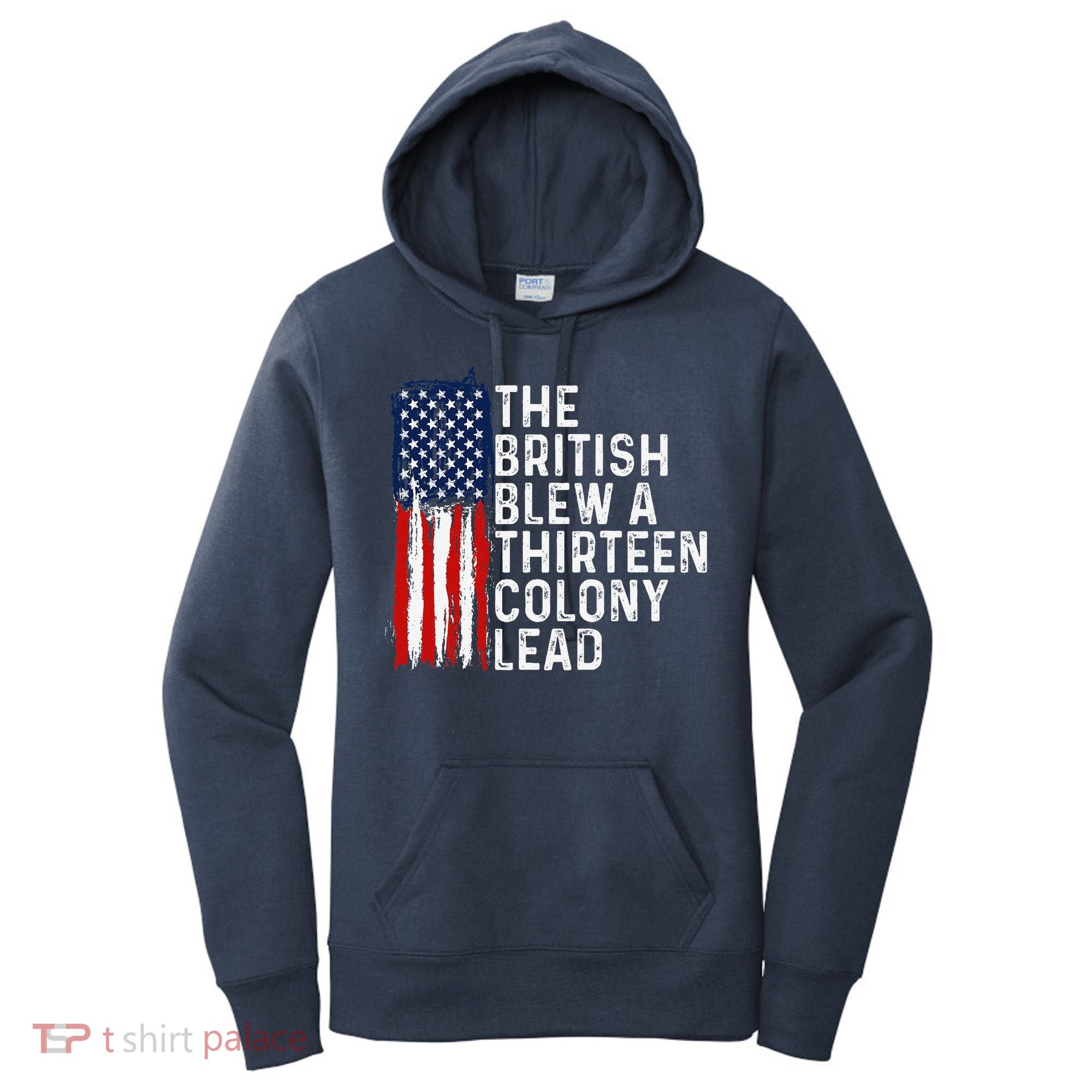 Funny 4th Of July The British Blew A 13 Colony Lead Retro Women's Hoodie