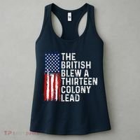 Funny 4th Of July The British Blew A 13 Colony Lead Retro Women's Tank Top thumb 3