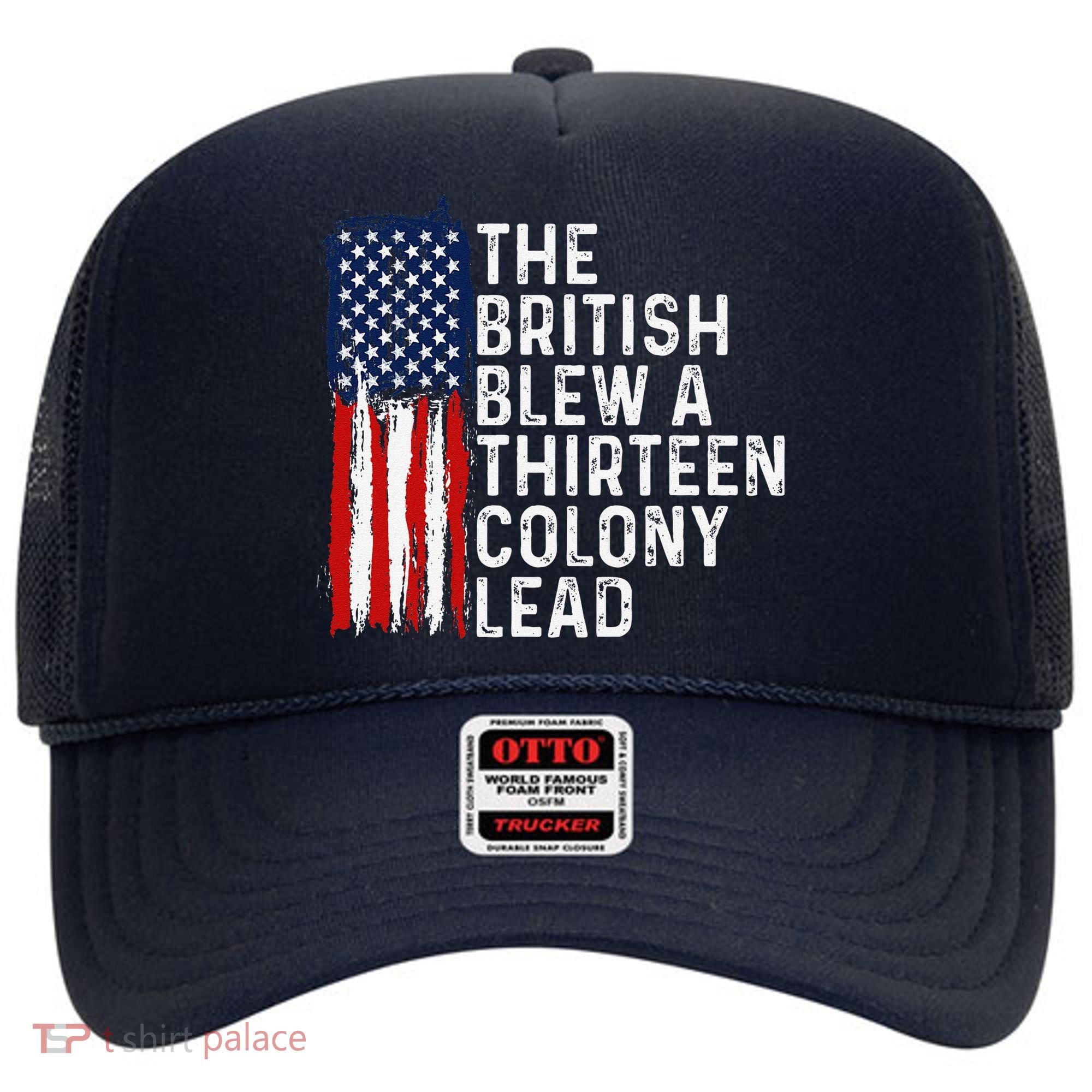 Funny 4th Of July The British Blew A 13 Colony Lead Retro Hat