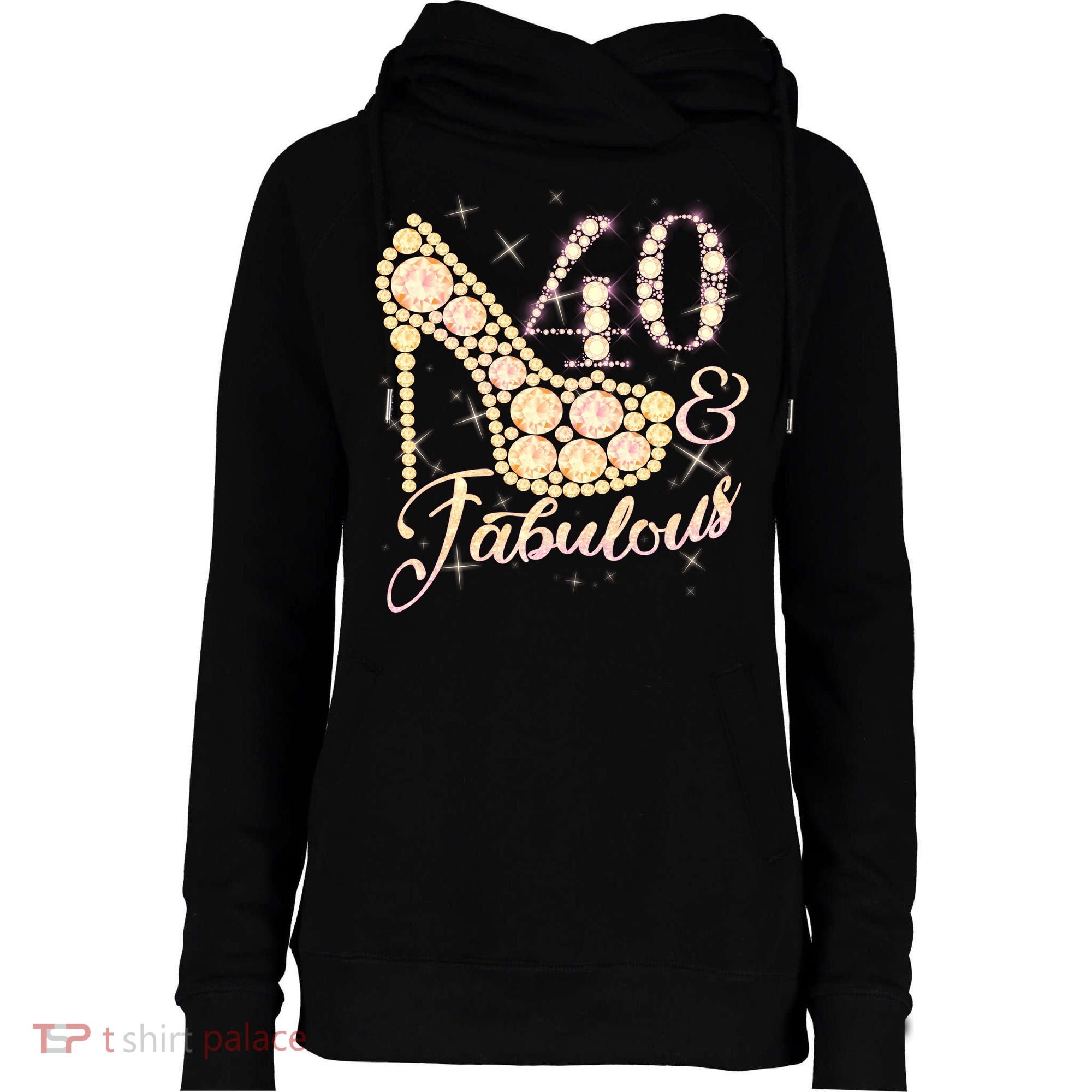 Fabulous & 40 Sparkly Heel 40th Birthday Womens Funnel Neck Pullover Hood