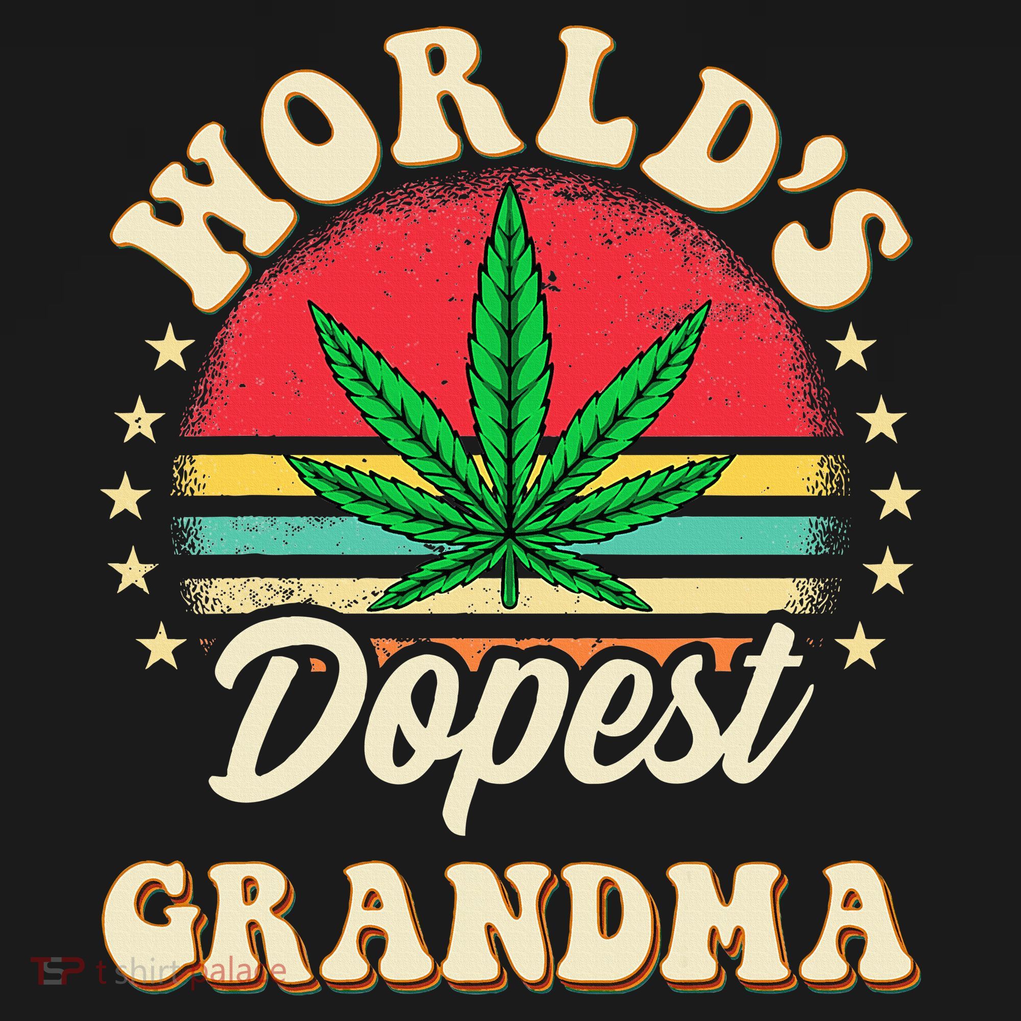 Funny 420 Weed Pot Vintage Matching Worlds Dopest Grandma T-Shirt