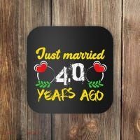 Funny 40th Wedding Anniversary Just Married 40 Years Ago Coaster thumb 0