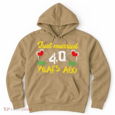 Funny 40th Wedding Anniversary Just Married 40 Years Ago Hoodie