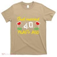 Funny 40th Wedding Anniversary Just Married 40 Years Ago T-Shirt thumb 0