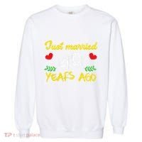 Funny 40th Wedding Anniversary Just Married 40 Years Ago Garment-Dyed Sweatshirt thumb 0