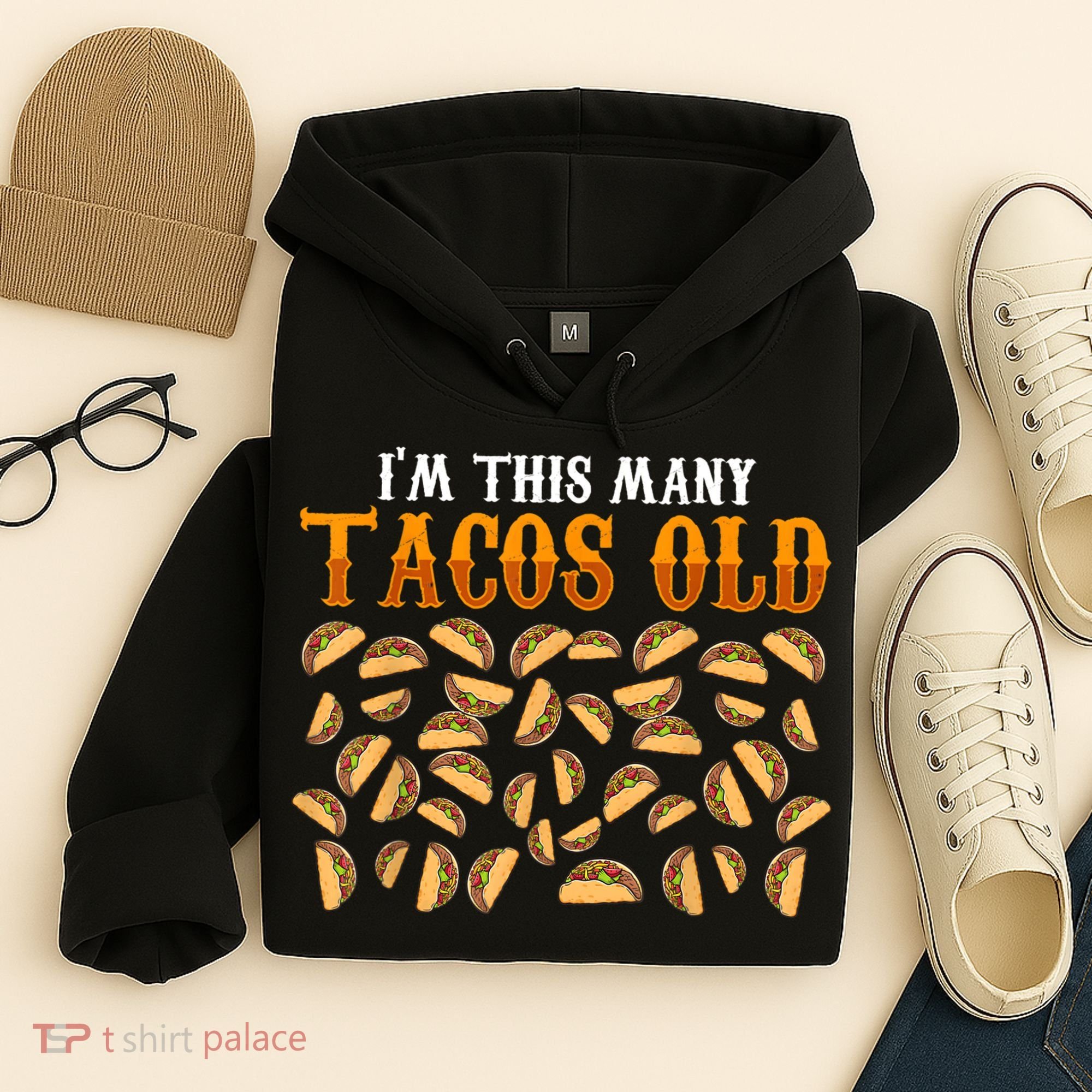 Funny 40 Year Old Taco Lovers Gag Gift, 40th Birthday Hoodie