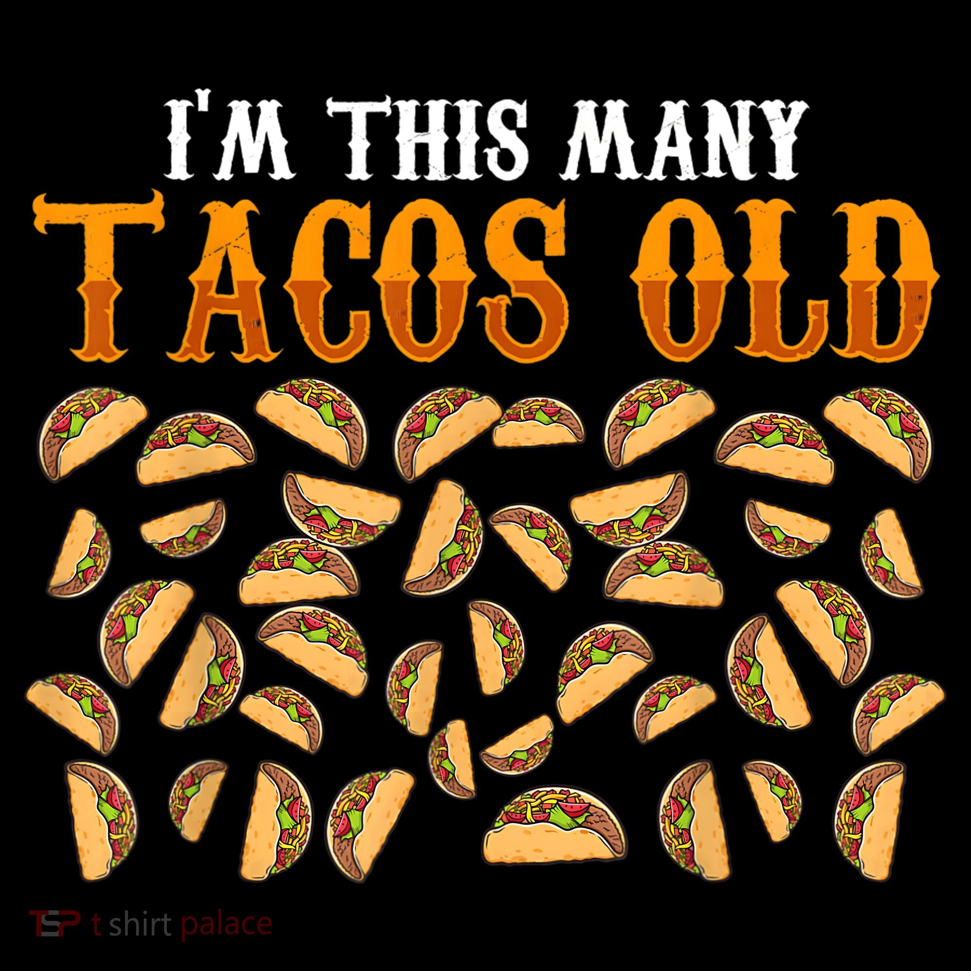 Funny 40 Year Old Taco Lovers Gag Gift, 40th Birthday T-Shirt