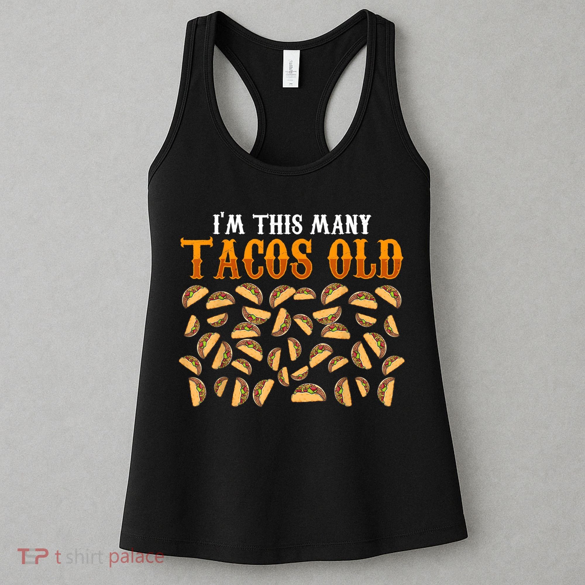 Funny 40 Year Old Taco Lovers Gag Gift, 40th Birthday Women's Tank Top
