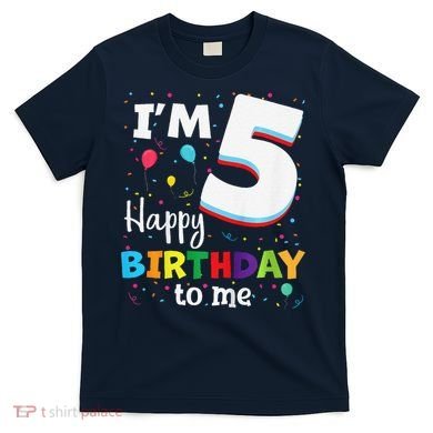 Five 5yr 5th Birthday Happy Birthday 5 Years Old T-Shirt