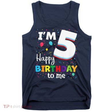 Five 5yr 5th Birthday Happy Birthday 5 Years Old Tank Top