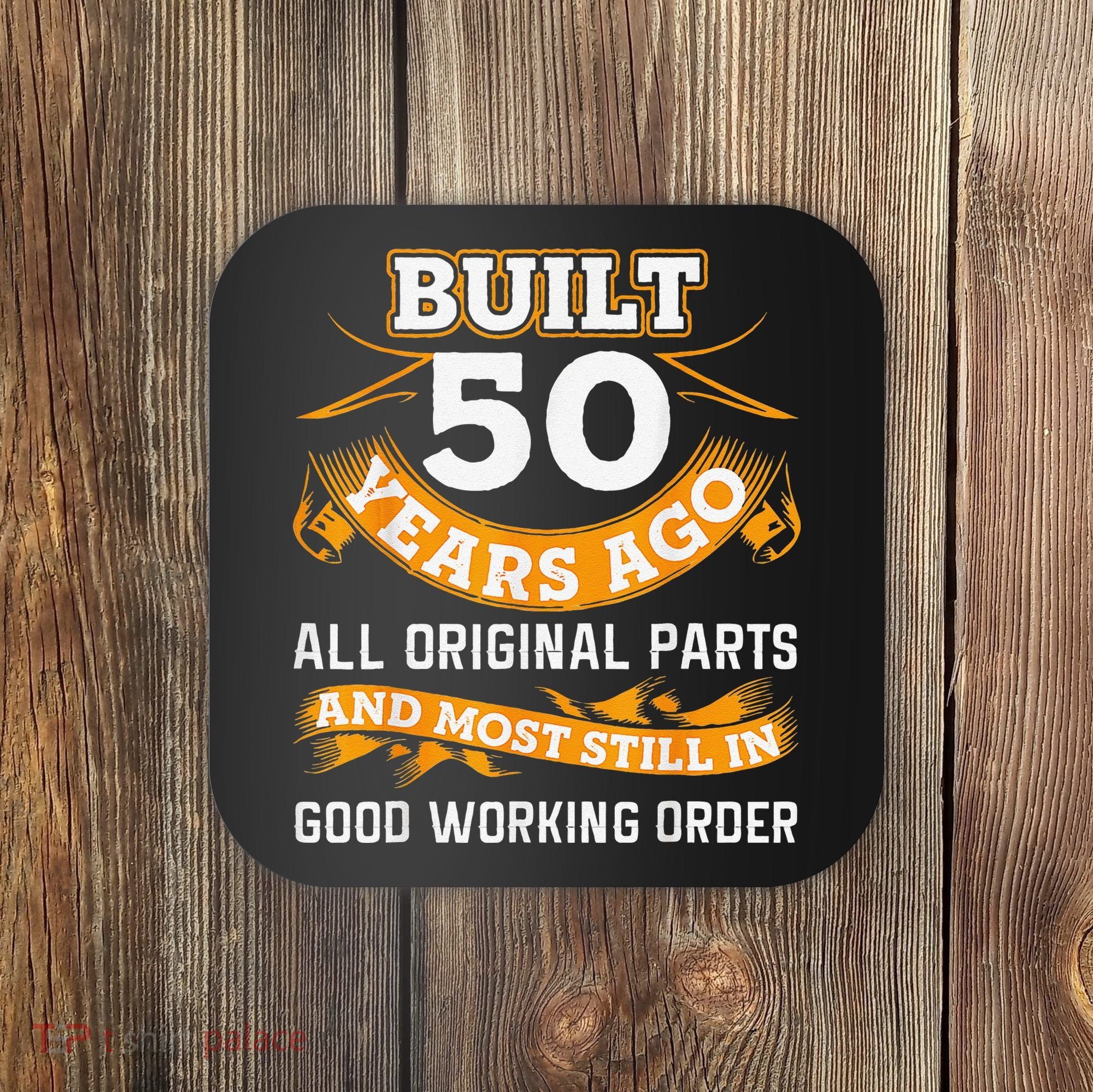 Funny 50th Birthday Shirts 50 Years Old Gifts Coaster