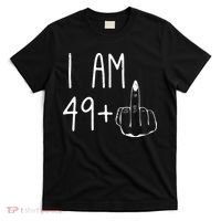 Funny 50th Birthday Women Girl: I Am 49 Plus 1 Middle Finger T-Shirt thumb 0