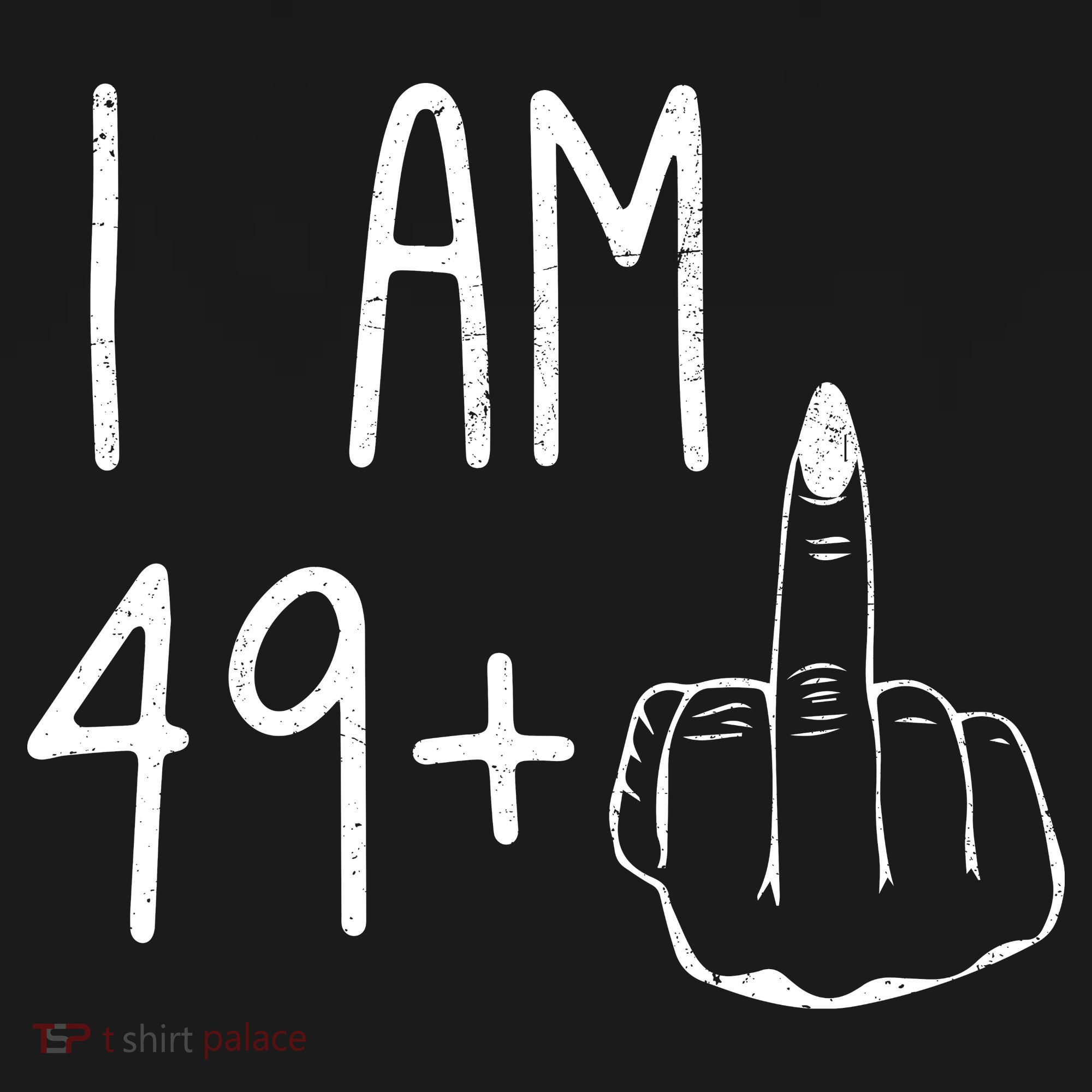 Funny 50th Birthday Women Girl: I Am 49 Plus 1 Middle Finger T-Shirt