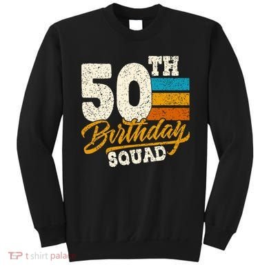 Funny 50th Birthday Squad Group Vintage Retro Sweatshirt
