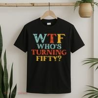 Funny 50th Birthday Party WTF Who's Turning Fifty Vintage T-Shirt thumb 2