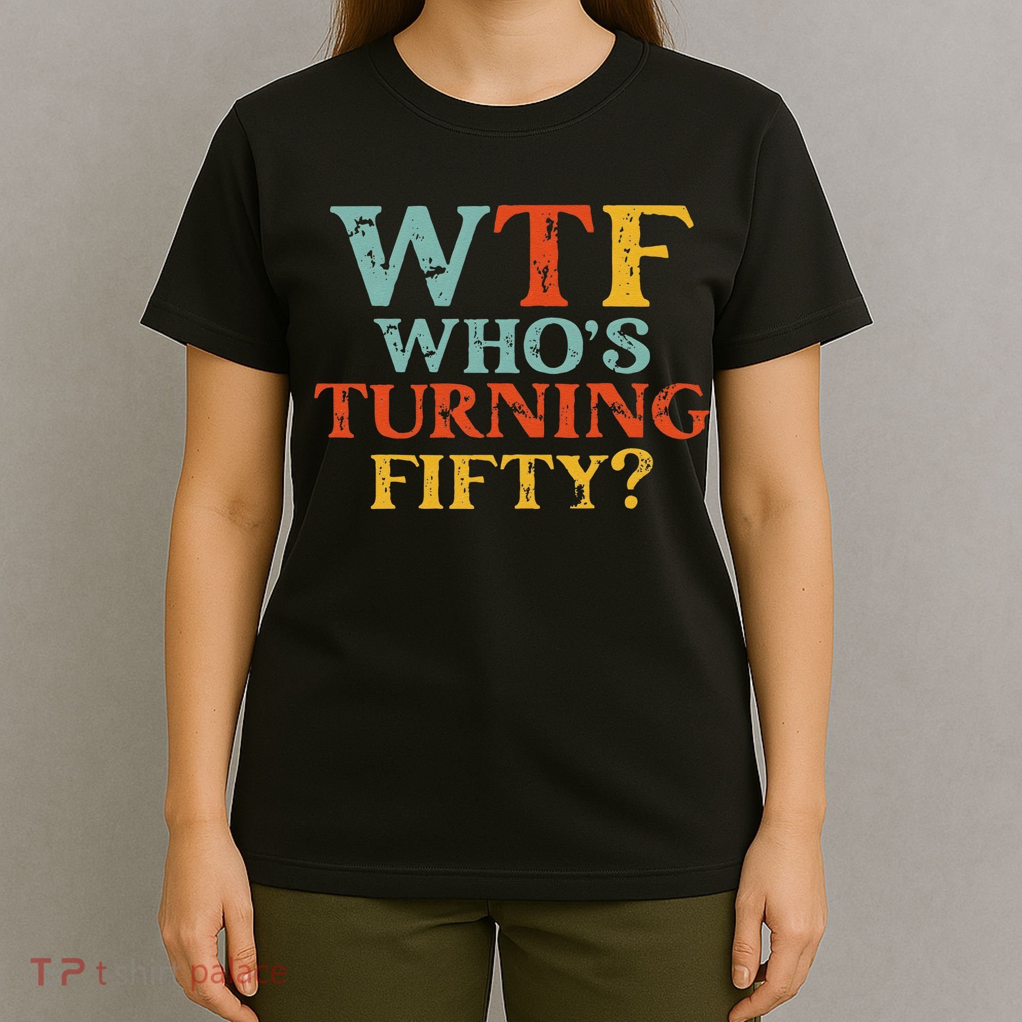 Funny 50th Birthday Party WTF Who's Turning Fifty Vintage T-Shirt