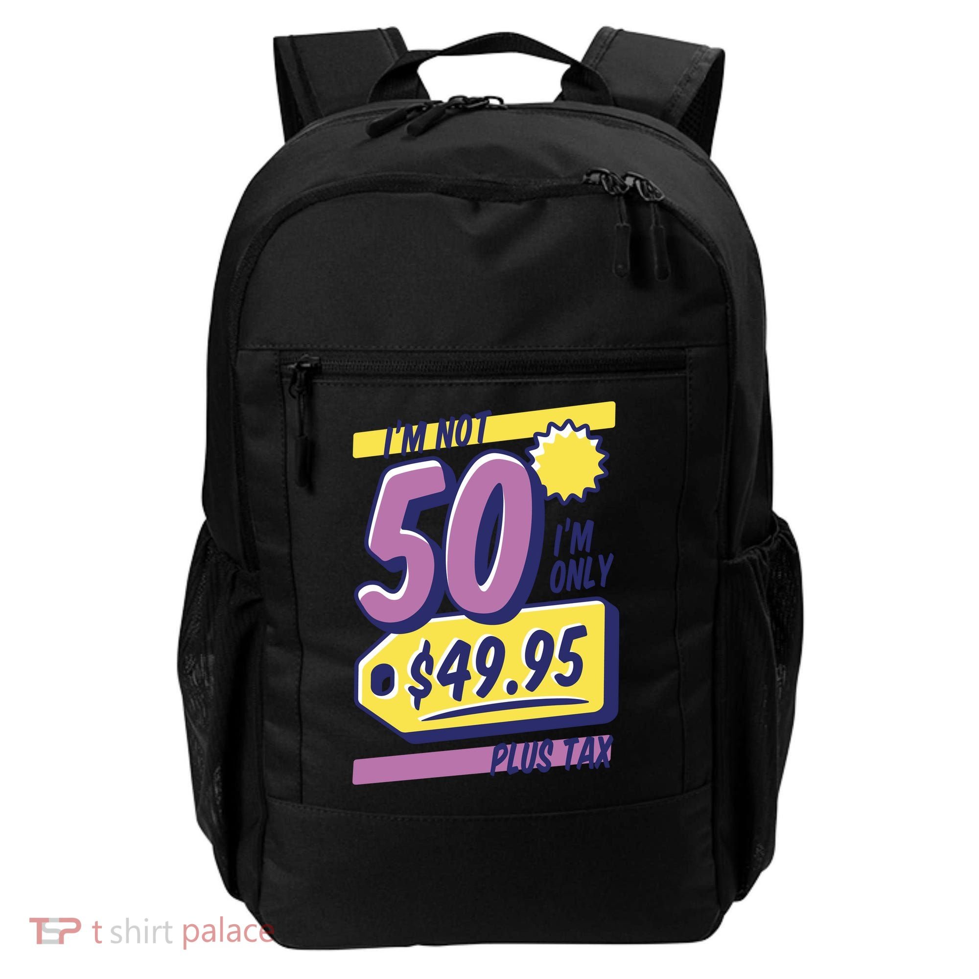 Funny 50th Birthday Plus Tax Backpack