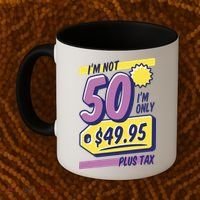 Funny 50th Birthday Plus Tax Coffee Mug thumb 2