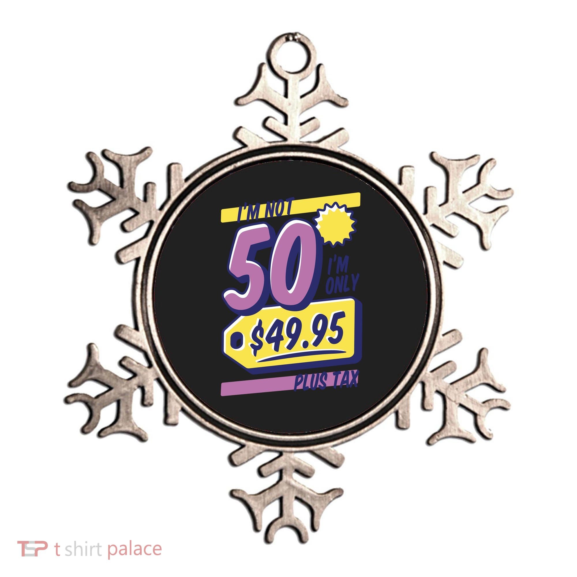 Funny 50th Birthday Plus Tax Ornament