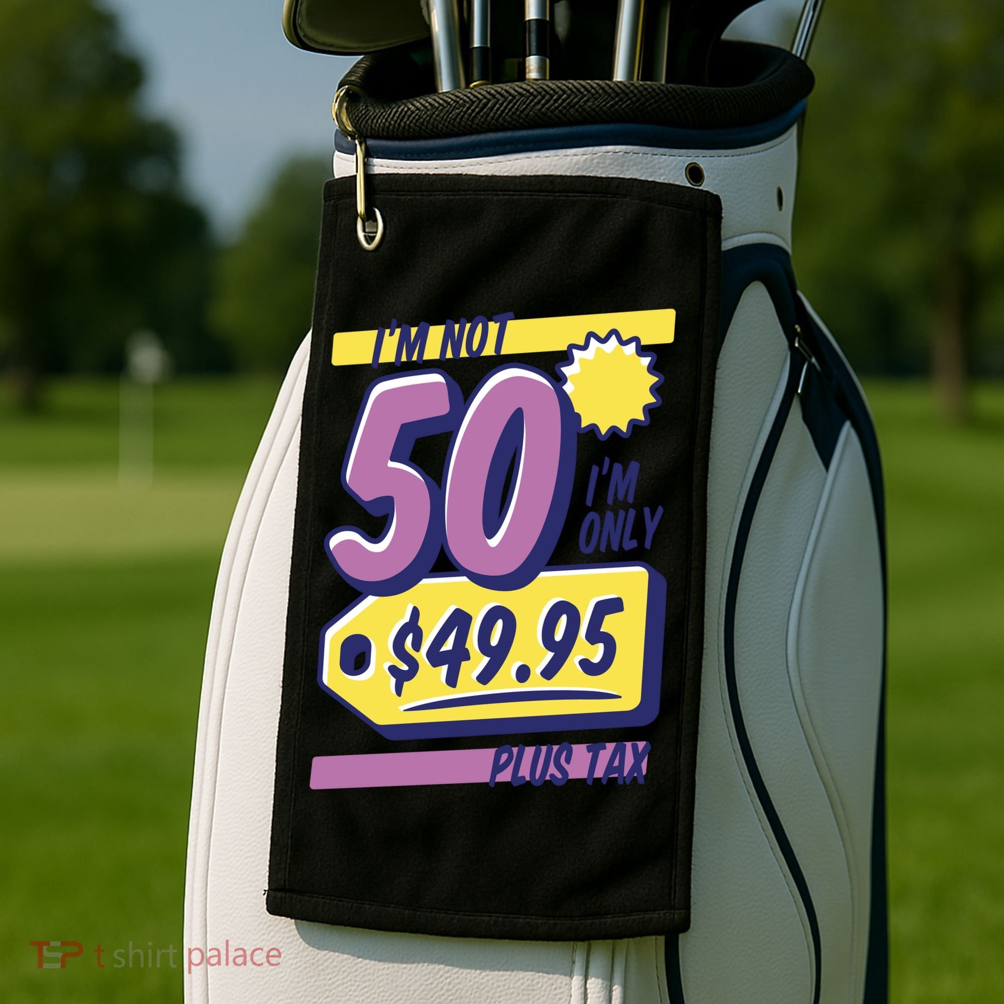 Funny 50th Birthday Plus Tax Golf Towel
