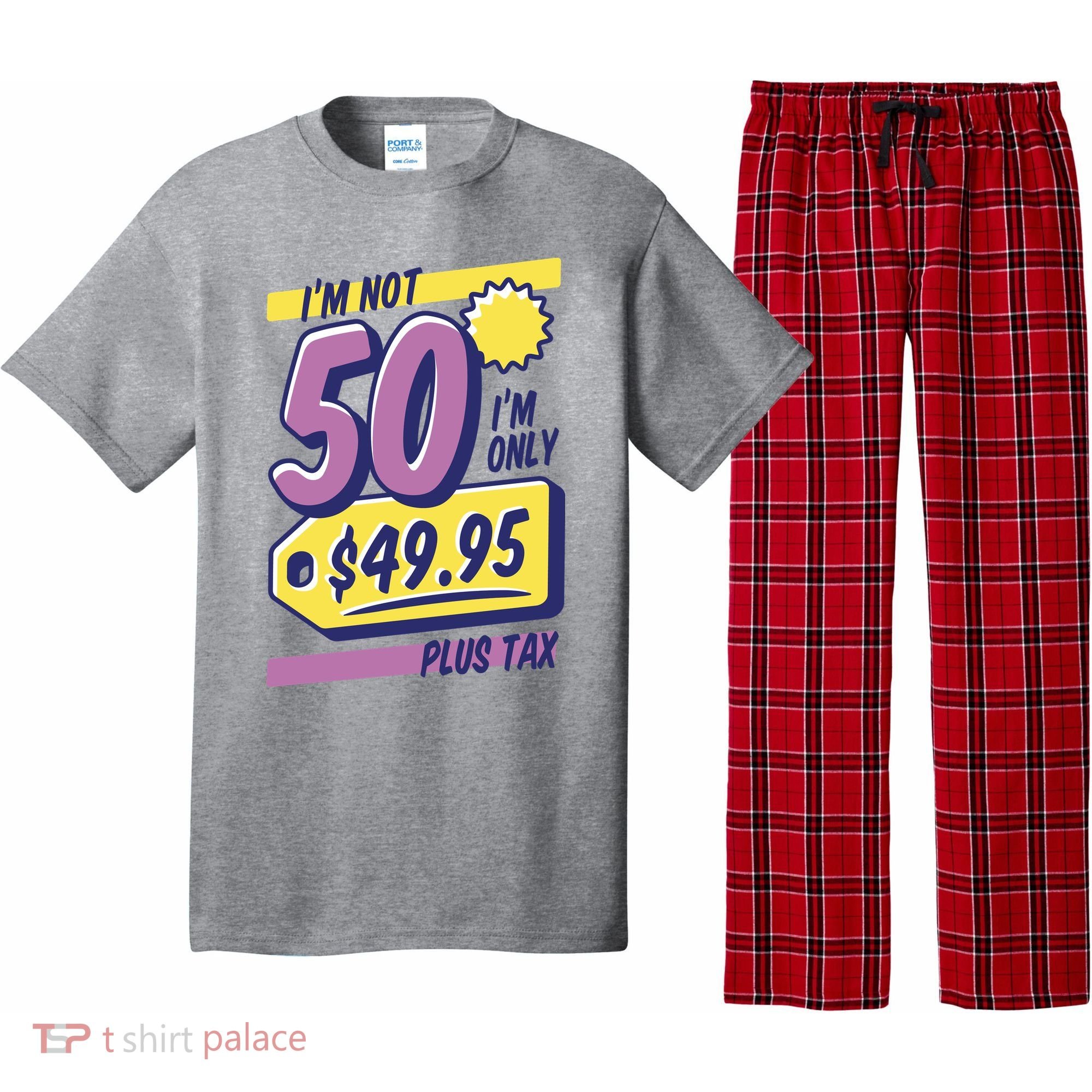Funny 50th Birthday Plus Tax Pajama Set